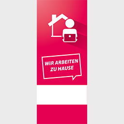 Roll-Up Bannerdisplay (PVC-frei) mit Motiv WIR ARBEITEN ZU HAUSE 85 cm x 200 cm, inklusive Druck und Versand